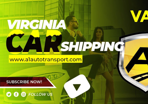 The Ins and Outs of Car Shipping Companies in Virginia